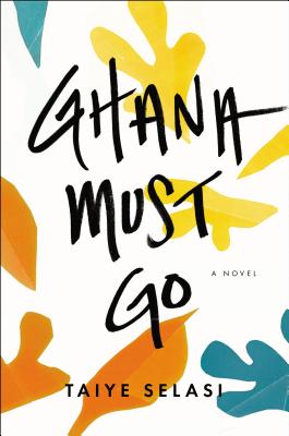 Cover Image for Ghana Must Go: A Novel