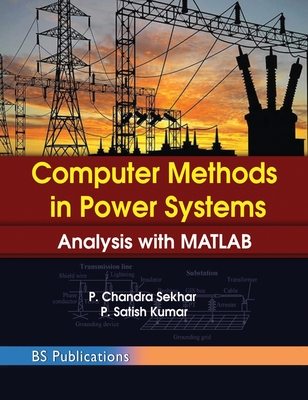 Computer Methods in Power Systems: Analysis with MATLAB Cover Image