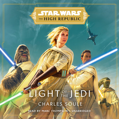 Star Wars: Light of the Jedi (The High Republic) (Star Wars: The High Republic #1) Cover Image