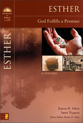 Esther: God Fulfills a Promise Study Guide (Bringing the Bible to Life) By Karen H. Jobes, Janet Nygren Cover Image