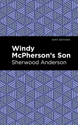 Windy McPherson's Son (Mint Editions (Literary Fiction))