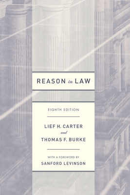 Reason in Law: Eighth Edition By Lief H. Carter, Thomas F. Burke Cover Image