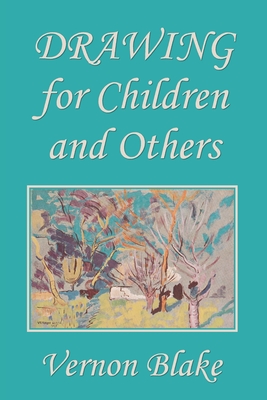 Drawing for Children and Others (Yesterday's Classics) Cover Image
