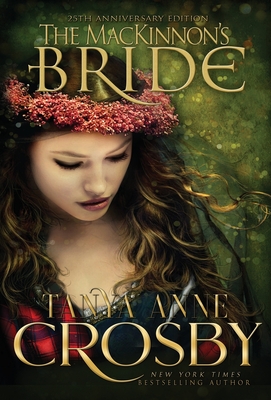 The MacKinnon's Bride (Highland Brides #1) By Tanya Anne Crosby Cover Image