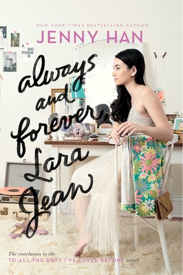 Always and Forever, Lara Jean (To All the Boys I've Loved Before #3) By Jenny Han Cover Image