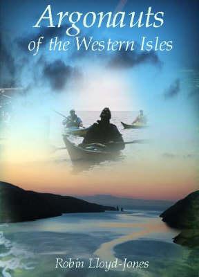 Argonauts of the Western Isles By Robin Lloyd-Jones Cover Image