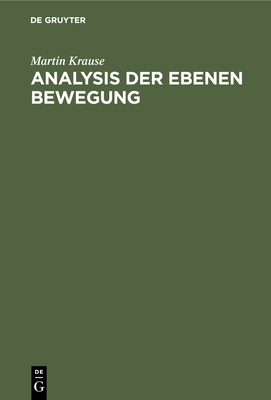 Analysis Der Ebenen Bewegung By Martin Krause Cover Image