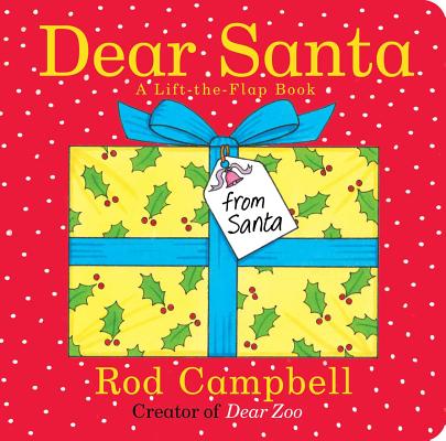 Dear Santa: A Lift-the-Flap Book By Rod Campbell, Rod Campbell (Illustrator) Cover Image