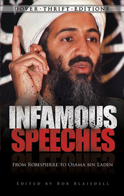 Infamous Speeches: From Robespierre to Osama bin Laden (Dover Thrift Editions: Speeches/Quotations)