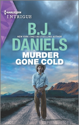 Murder Gone Cold By B. J. Daniels Cover Image