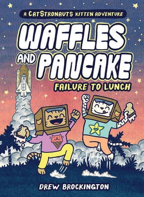 Waffles and Pancake: Failure to Lunch (A Graphic Novel) By Drew Brockington Cover Image