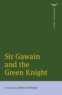 Sir Gawain and the Green Knight (The Norton Library)
