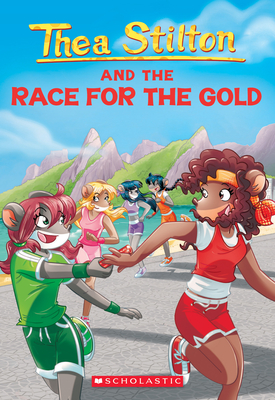 Thea Stilton and the Race for the Gold (Thea Stilton #31) Cover Image