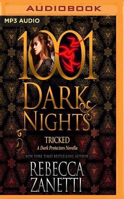 Tricked: A Dark Protectors Novella (1001 Dark Nights)