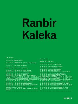 Ranbir Kaleka: Moving Image Works By Ranbir Kaleka (Artist), Hemant Sareen (Text by (Art/Photo Books)), Kaushik Bhaumik (Text by (Art/Photo Books)) Cover Image
