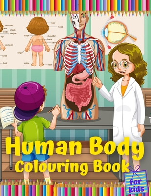 Download Human Body Colouring Book For Kids Anatomy And Physiology Coloring Books For Children Early Learning Gift Idea For Boys Girls Paperback Crow Bookshop