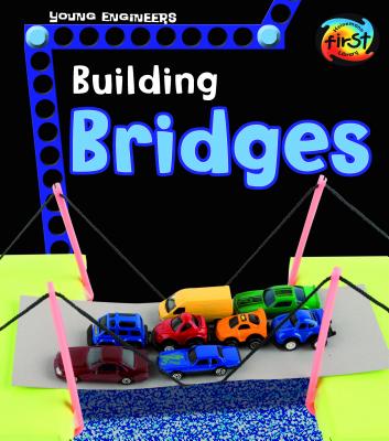 Building Bridges (Young Engineers) Cover Image