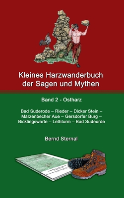 Kleines Harzwanderbuch der Sagen und Mythen 2: Bad Suderode - Rieder - Dicker Stein - Märzenbecher Aue - Gersdorfer Burg - Bicklingswarte - Lethturm - Cover Image