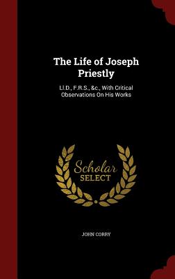Cover for The Life of Joseph Priestly