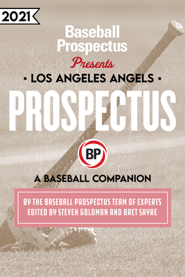 Los Angeles Angels 2021: A Baseball Companion