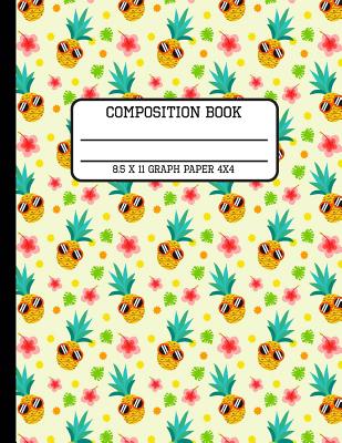 Composition Book Graph Paper 4x4: Trendy Bright Summer Pineapple Back to School Quad Writing Notebook for Students and Teachers in 8.5 x 11 Inches Cover Image