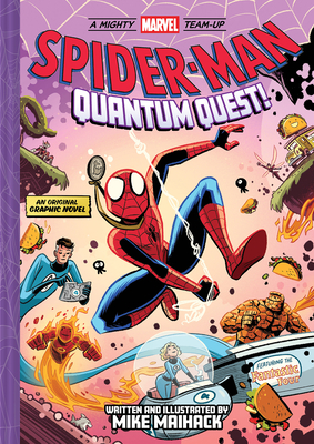 Spider-Man: Quantum Quest! (A Mighty Marvel Team-Up # 2) By Mike Maihack Cover Image