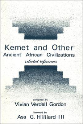 Kemet and Other Ancient African Civilizations: Selected References Cover Image
