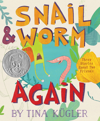 Snail and Worm Again: Three Stories About Two Friends