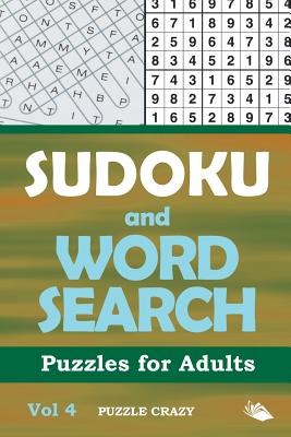 Sudoku and Word Search Puzzles for Adults Vol 4 By Puzzle Crazy Cover Image