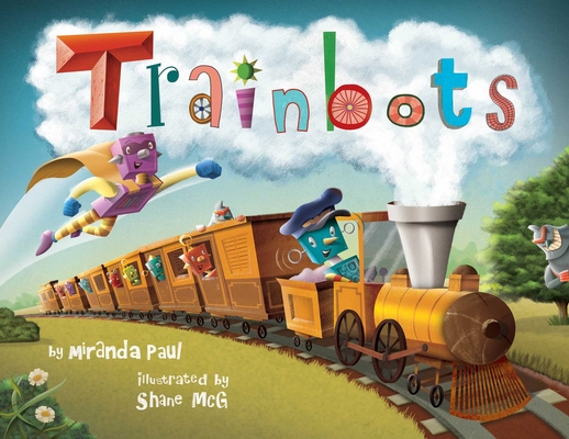 Trainbots By Miranda Paul Cover Image