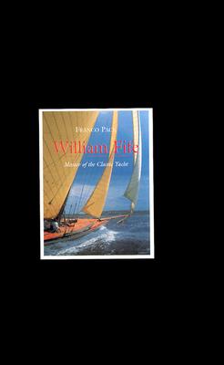 William Fife: Master of the Classic Yacht By Franco Pace Cover Image