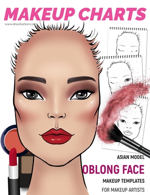 Makeup Charts - Face Charts for Makeup Artists: Asian Model - OBLONG face shape Cover Image