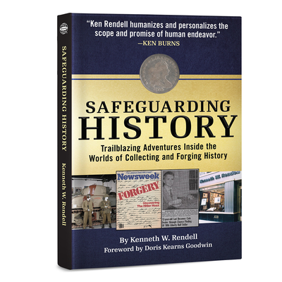 Safeguarding History: Trailblazing Adventures Inside the Worlds of Collecting and Forging History Cover Image
