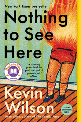 Nothing to See Here By Kevin Wilson Cover Image