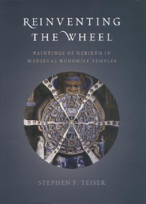 Reinventing the Wheel: Paintings of Rebirth in Medieval Buddhist Temples Cover Image
