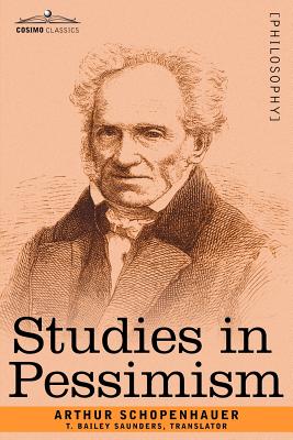 Studies in Pessimism By Arthur Schopenhauer Cover Image