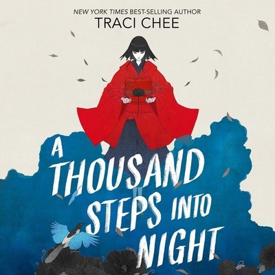 A Thousand Steps Into Night By Traci Chee, Grace Rolek (Read by) Cover Image