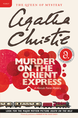 Murder on the Orient Express: A Hercule Poirot Mystery (Hercule Poirot Mysteries #10)