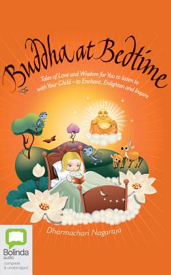 The Buddha at Bedtime By Dharmachari Nagaraja, Eloise Oxer (Read by) Cover Image