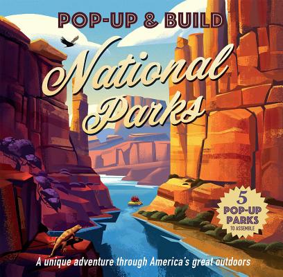 Pop-Up & Build: National Parks By Mike Graf Cover Image