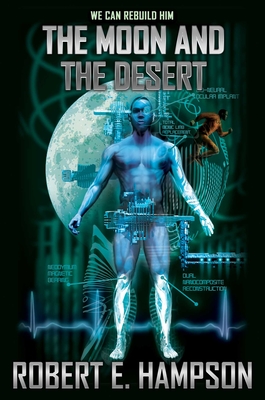 The Moon and the Desert By Robert E. Hampson Cover Image