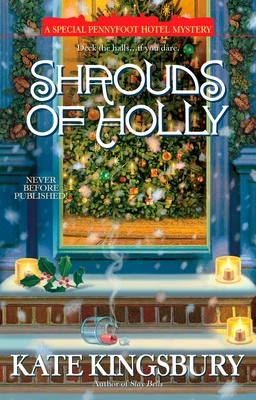 Shrouds of Holly (A Special Pennyfoot Hotel Myst #3) By Kate Kingsbury Cover Image