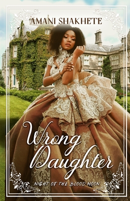 Wrong Daughter: Night of the Blood Moon Cover Image
