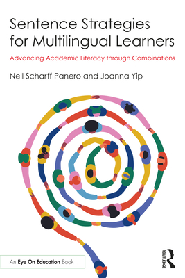 Sentence Strategies for Multilingual Learners: Advancing Academic Literacy through Combinations Cover Image