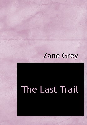 The Last Trail