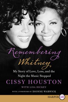 Remembering Whitney: My Story of Love, Loss, and the Night the Music Stopped Cover Image