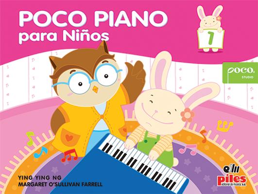 Poco Piano Para Niños, Bk 1: Spanish Language Edition (Poco Studio Edition #1) By Ying Ying Ng, Maragret O'Sullivan Farrell Cover Image