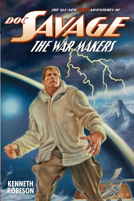 Doc Savage: The War Makers (Wild Adventures of Doc Savage #11)
