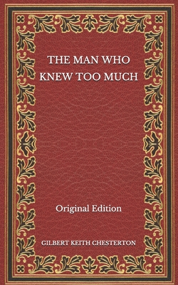 The Man Who Knew Too Much - Original Edition Cover Image