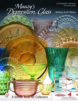 Mauzy's Depression Glass: A Photographic Reference with Prices (Schiffer Book for Collectors) Cover Image